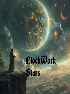 cover image of ClockWork Stars